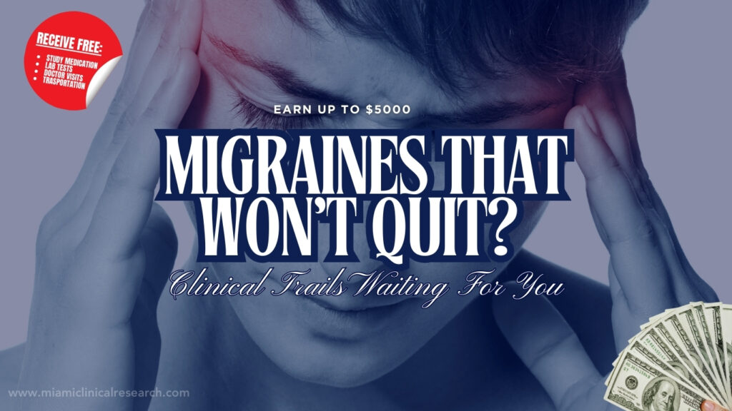 Migraines That Won’t Quit? Discover New Treatment Options Through Clinical Research