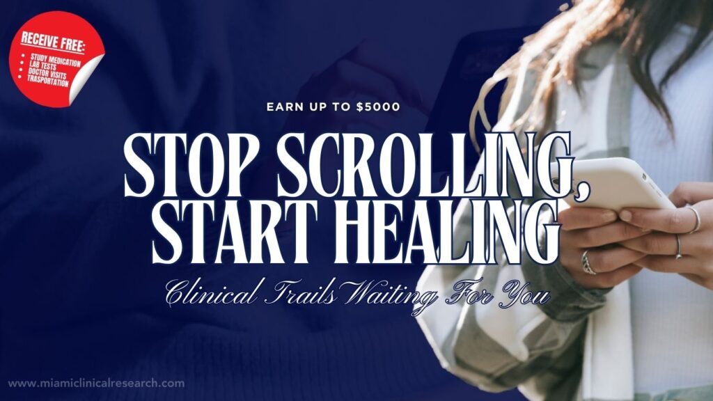 Stop Scrolling, Start Healing: What Clinical Trials Can Do for You